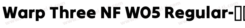 Warp Three NF W05 Regular字体转换